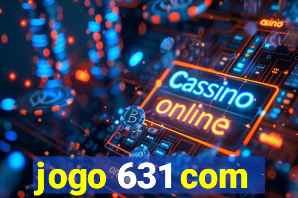 jogo 631 com